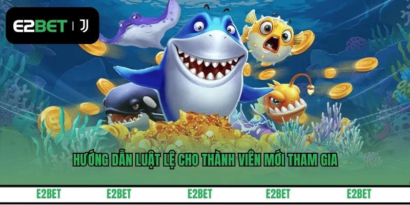 Hướng dẫn luật lệ cho thành viên mới tham gia