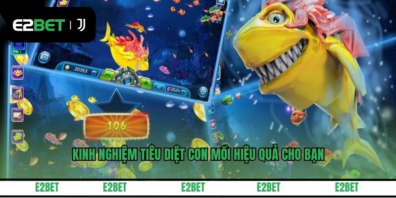 Kinh nghiệm tiêu diệt con mồi hiệu quả cho bạn