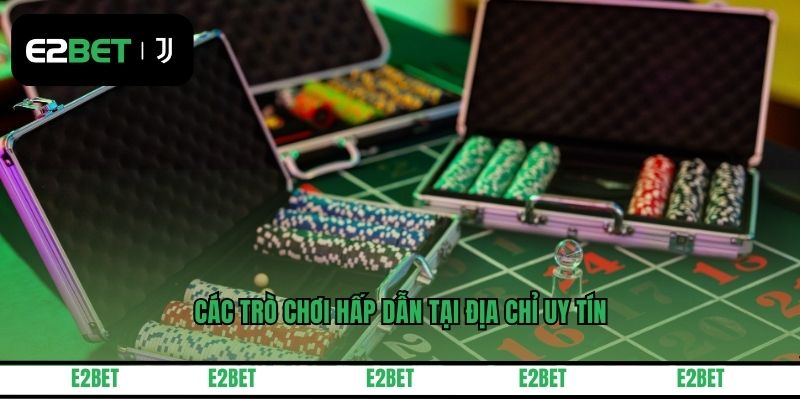 Các trò chơi phổ biến tại địa chỉ uy tín