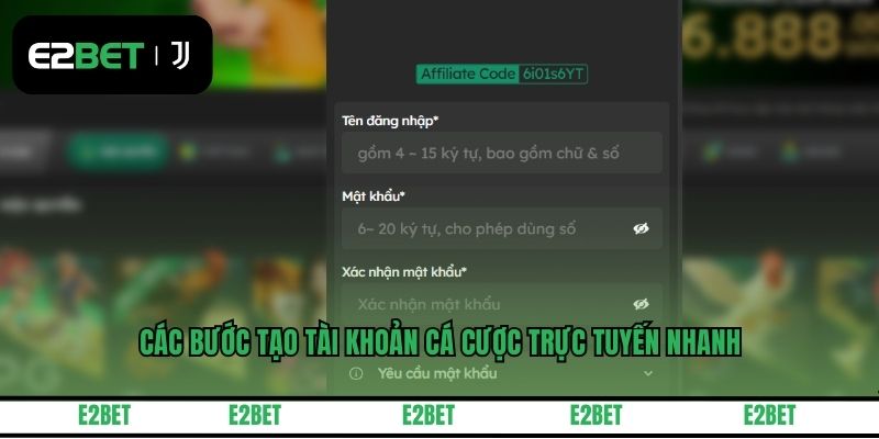 Các bước tạo tài khoản cá cược trực tuyến nhanh