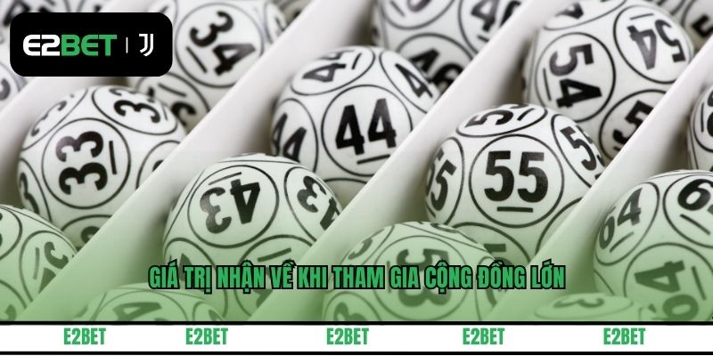 Giá trị nhận về khi tham gia cộng đồng lớn