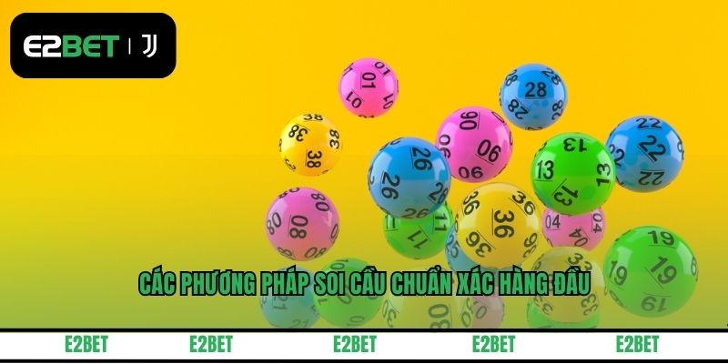 Các phương pháp soi cầu chuẩn xác hàng đầu