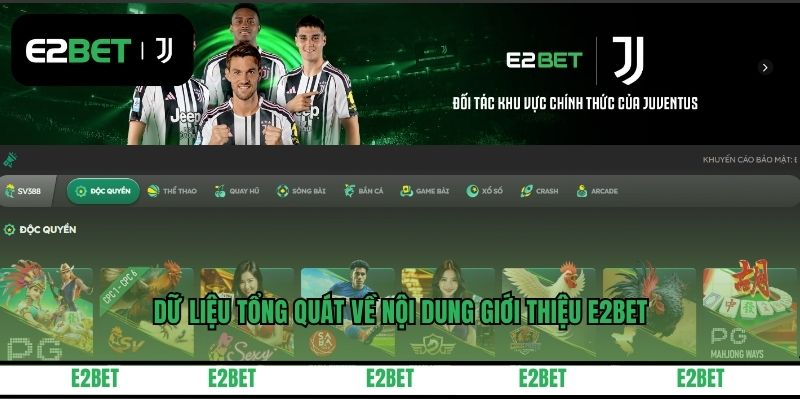 Dữ liệu tổng quát về nội dung giới thiệu E2BET