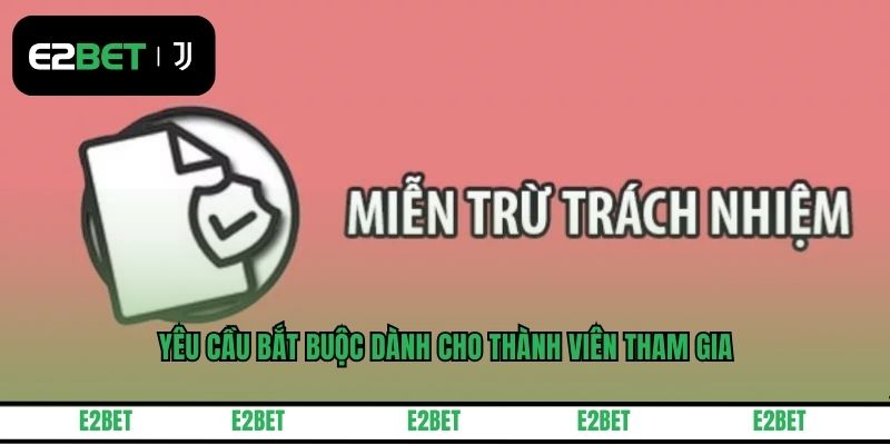 Yêu cầu bắt buộc dành cho thành viên tham gia